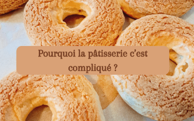 Pourquoi la pâtisserie est-elle si compliquée ?